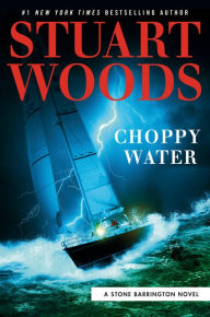 Title: Choppy Water (Stone Barrington Series #54), Author: Stuart Woods