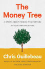 The Money Tree: A Story About Finding the Fortune in Your Own Backyard