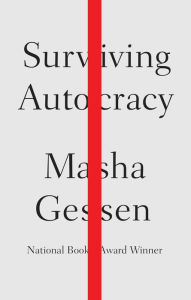 Title: Surviving Autocracy, Author: Masha Gessen