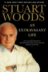 Download electronic books pdf An Extravagant Life: An Autobiography Incorporating Blue Water, Green Skipper English version  by Stuart Woods