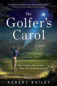 Title: The Golfer's Carol, Author: Robert Bailey