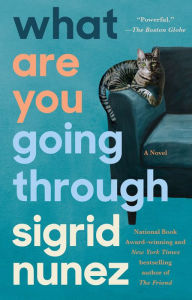 Title: What Are You Going Through, Author: Sigrid Nunez