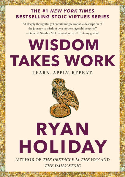 Wisdom Takes Work: Learn. Apply. Repeat.