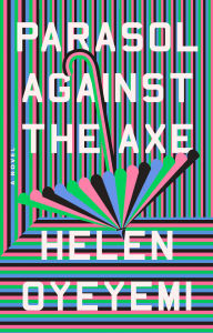 Parasol Against the Axe: A Novel