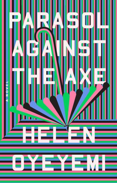 Parasol Against the Axe: A Novel