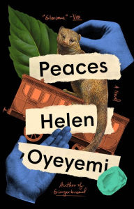 Title: Peaces, Author: Helen Oyeyemi