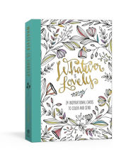 Title: Whatever Is Lovely Postcard Book: Twenty-Four Inspirational Cards to Color and Send: Postcards, Author: Ink & Willow