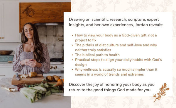Be Good to Your Body: Getting Back God's Design a World of Wellness Trends, Quick Fixes, and Conflicting Health Advice