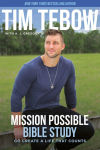 Alternative view 1 of Mission Possible Bible Study: Go Create a Life That Counts