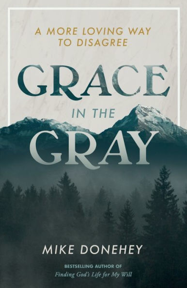 Grace the Gray: A More Loving Way to Disagree