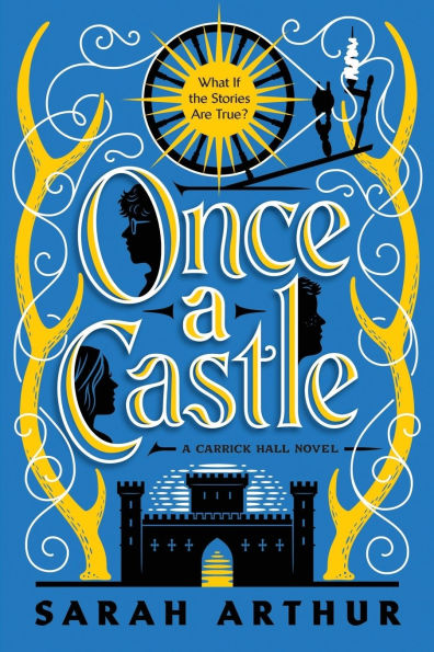 Once A Castle: Carrick Hall Novel, Book 2