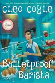 Download free kindle books rapidshare Bulletproof Barista CHM by Cleo Coyle (English literature)