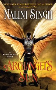 Title: Archangel's Sun (Guild Hunter Series #13), Author: Nalini Singh