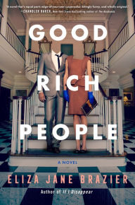 Title: Good Rich People, Author: Eliza Jane Brazier