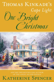 Full downloadable books free Thomas Kinkade's Cape Light: One Bright Christmas by Katherine Spencer FB2 9780593198919 (English Edition)