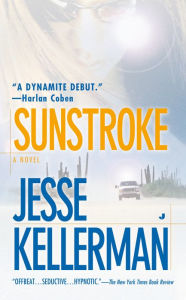 Title: Sunstroke: A Thriller, Author: Jesse Kellerman