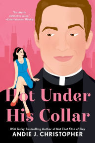 Free book downloads for kindle Hot Under His Collar 9780593200049 (English Edition)  by Andie J. Christopher