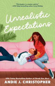 Title: Unrealistic Expectations, Author: Andie J. Christopher