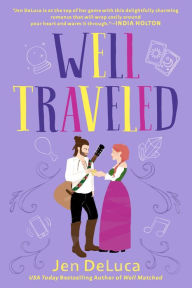 Title: Well Traveled, Author: Jen DeLuca