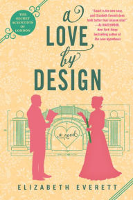 Title: A Love by Design, Author: Elizabeth Everett