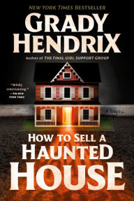 Title: How to Sell a Haunted House, Author: Grady Hendrix