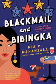 Title: Blackmail and Bibingka, Author: Mia P. Manansala
