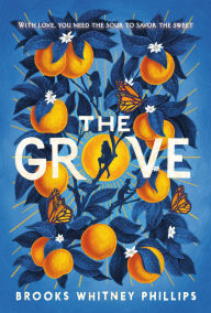Title: The Grove, Author: Brooks Whitney Phillips