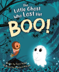 Title: The Little Ghost Who Lost Her Boo!, Author: Elaine Bickell