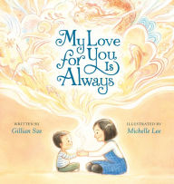 Title: My Love for You Is Always, Author: Gillian Sze