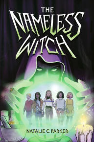 Free database ebook download The Nameless Witch English version by Natalie C. Parker, Natalie C. Parker