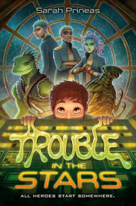 Free downloads books pdf format Trouble in the Stars by Sarah Prineas English version 9780593204283 PDF