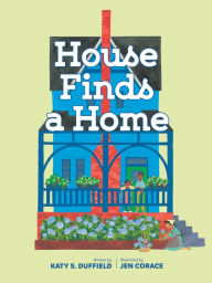 Rapidshare ebooks download House Finds a Home by Katy Duffield, Jen Corace, Katy Duffield, Jen Corace PDF DJVU