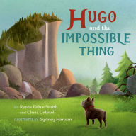 Free ebook downloads for ipad 4 Hugo and the Impossible Thing PDB iBook by Renée Felice Smith, Chris Gabriel, Sydney Hanson (English Edition) 9780593204634