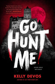 Title: Go Hunt Me, Author: Kelly deVos