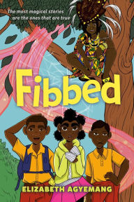 Title: Fibbed, Author: Elizabeth Agyemang