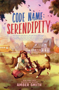 Title: Code Name: Serendipity, Author: Amber Smith