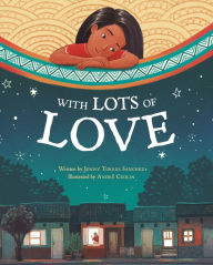 Title: With Lots of Love, Author: Jenny Torres Sanchez