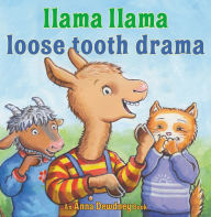 Pdf downloads ebooks Llama Llama Loose Tooth Drama