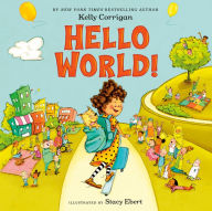 Title: Hello World!, Author: Kelly Corrigan