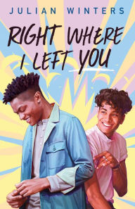 Title: Right Where I Left You, Author: Julian Winters