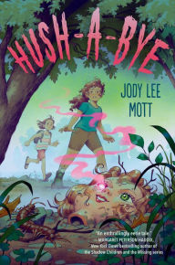 Title: Hush-a-Bye, Author: Jody Lee Mott