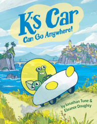 Title: K's Car Can Go Anywhere!: A Graphic Novel, Author: Jonathan Tune