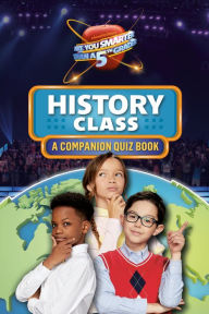 Title: History Class: A Companion Quiz Book, Author: Penguin Young Readers