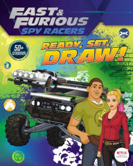 Title: Fast & Furious: Spy Racers: Ready, Set, Draw!, Author: Penguin Young Readers