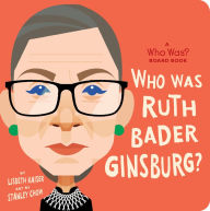 Ebooks italiano free download Who Is Ruth Bader Ginsburg?: A Who Was? Board Book 9780593222744 by Lisbeth Kaiser, Stanley Chow, Who HQ