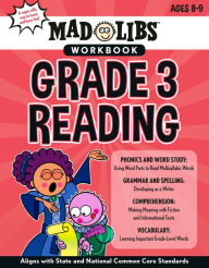 Title: Mad Libs Workbook: Grade 3 Reading: World's Greatest Word Game, Author: Wiley Blevins