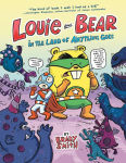 Alternative view 1 of Louie and Bear in the Land of Anything Goes: A Graphic Novel