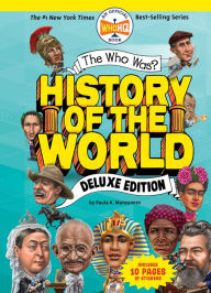 Title: The Who Was? History of the World: Deluxe Edition, Author: Paula K. Manzanero