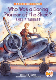 Free english books pdf download Who Was a Daring Pioneer of the Skies?: Amelia Earhart: A Who HQ Graphic Novel DJVU iBook MOBI (English literature)