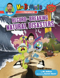 Download easy book for joomla Mr. DeMaio Presents!: Record-Breaking Natural Disasters: Based on the Hit YouTube Series! 9780593224786